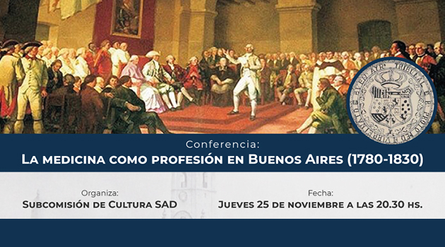 La Medicina como profesión en Buenos Aires (1780-1830) - 25 de noviembre de 2021